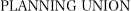 PLANNING UNION